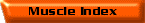  Muscle Index 