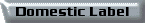  Domestic Label 