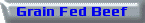  Grain Fed Beef 